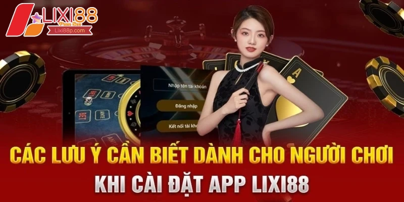 Những lưu ý quan trọng khi tải app